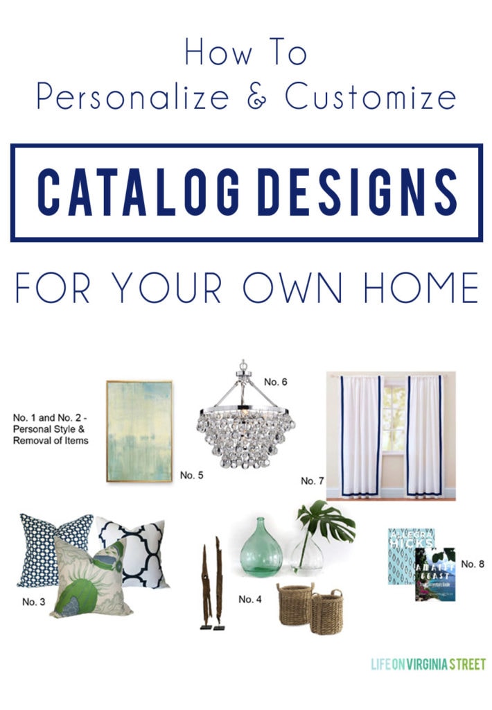 Tips and tricks on how to personalize and customize catalog designs and images to make them work in your own home. Love this gorgeous coastal design board.