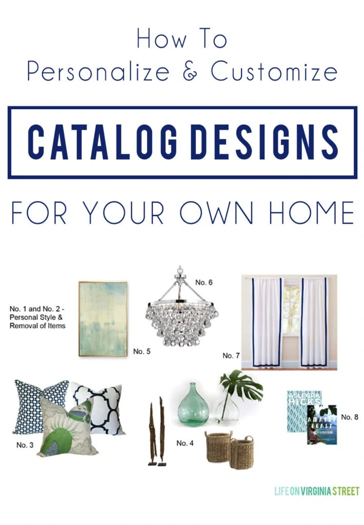 Tips and tricks on how to personalize and customize catalog designs and images to make them work in your own home. Love this gorgeous coastal design board.