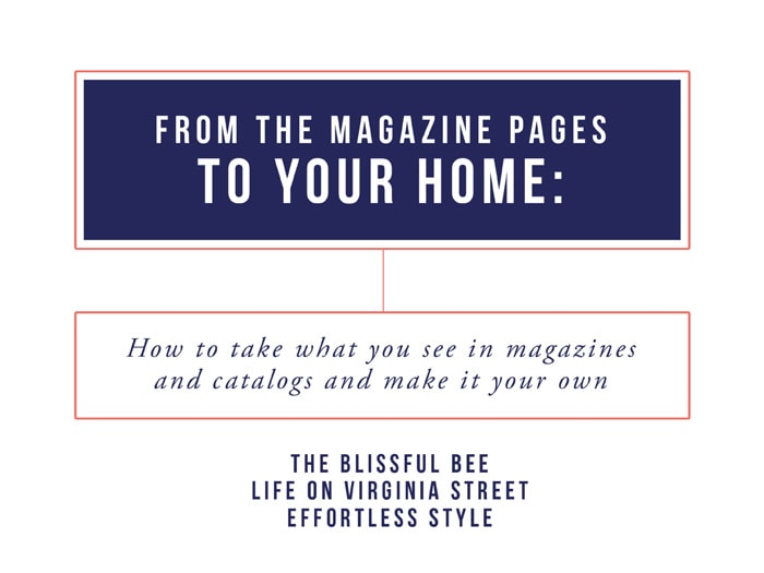 How To Personalize A Magazine Look - From the Magazine Pages to Your Home