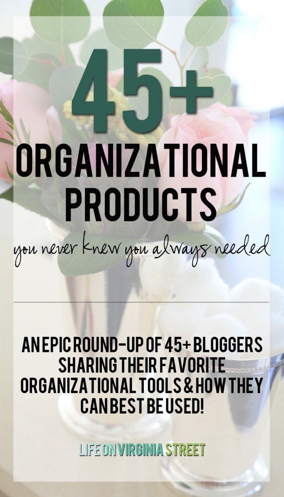 45+ Organizational Products you never knew you always needed! from Life On Virginia Street