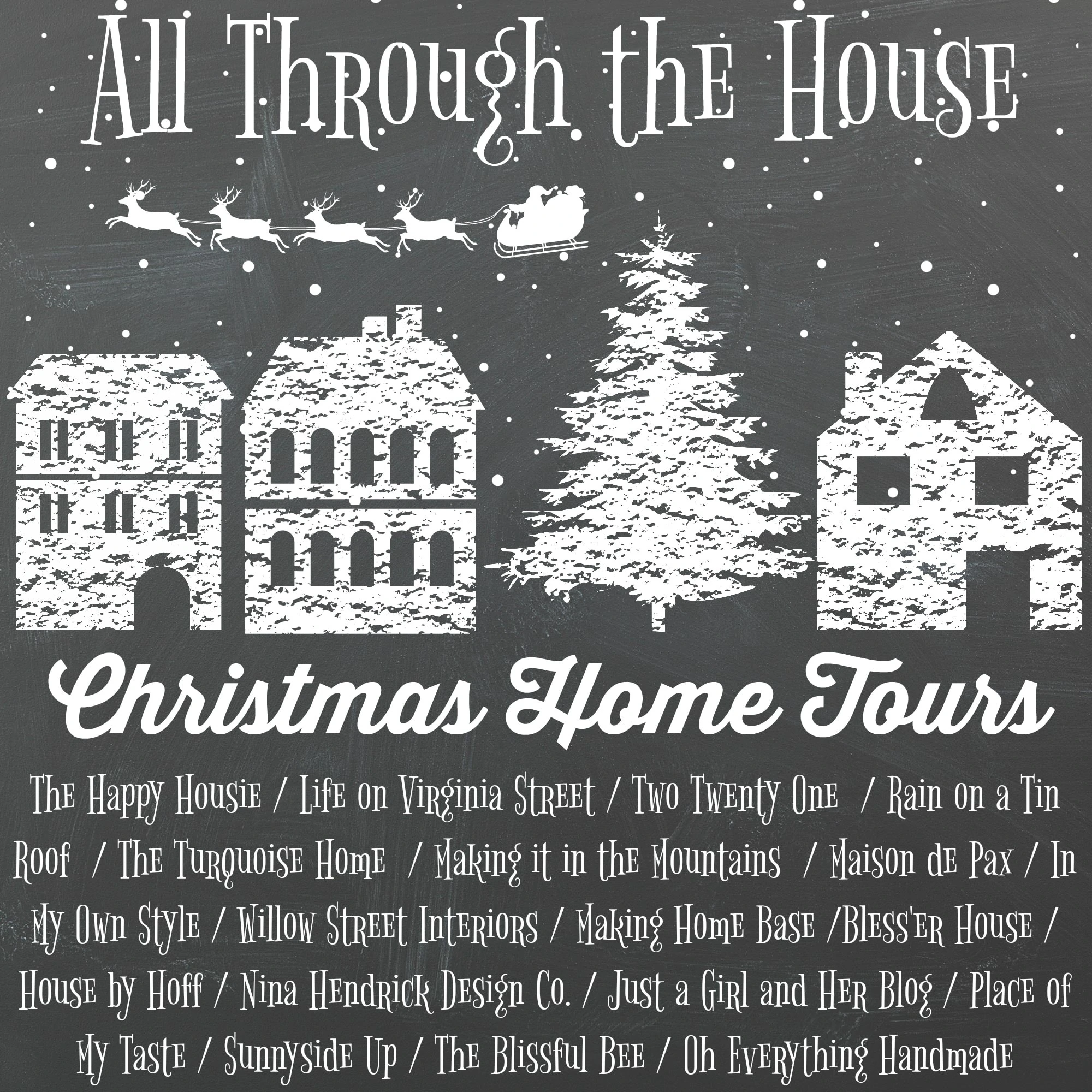Sign for All Through the House Christmas Home tours. 