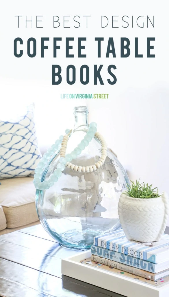My Favorite Design Coffee Table Books - Life On Virginia Street