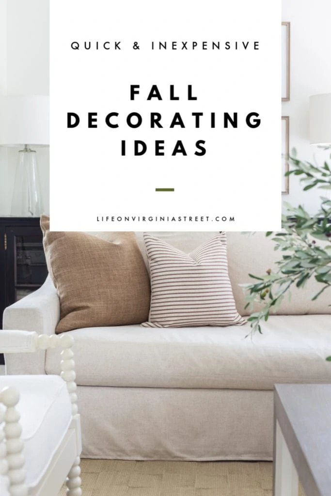 Quick and inexpensive fall decorating ideas are great for bringing the autumn spirit to your home without having to spend a lot of money or time graphic.