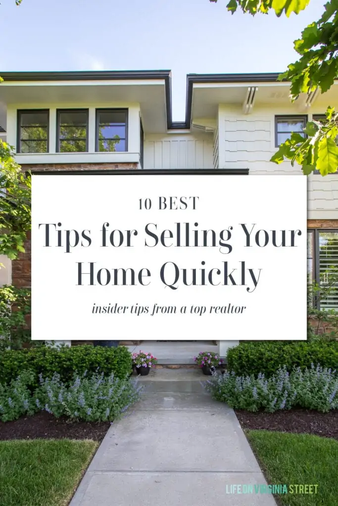 Sharing the 10 best tips for selling your home quickly and for top dollar! These insider tips from a top realtor are excellent for prepping your home to list or even to use as an annual maintenance checklist!