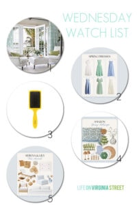 Pinterest Spring Watch List Wednesday Watch List - Life On Virginia Street